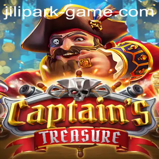 Explore the Captivating World of CaptainssTreasure in Jili Park Game