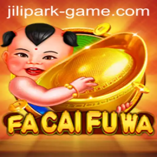 Exploring FaCaiFuWa: The Exciting World of Jili Park Game