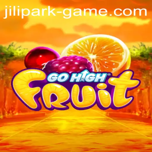GoHighFruit: Exploring the New Jili Park Game