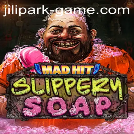 Exploring the Thrills of MadHitSlipperySoap: The Ultimate Jili Park Game