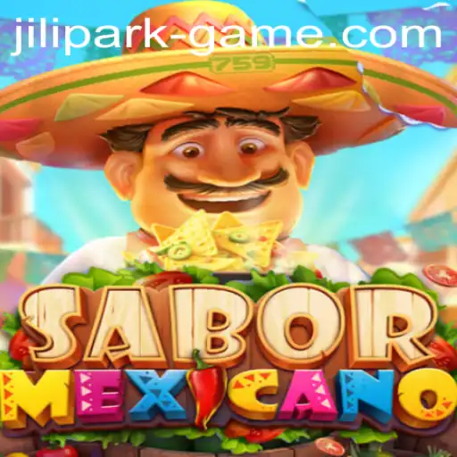 Exploring the Cultural Richness of SaborMexicano: An In-Depth Look into Jili Park Game
